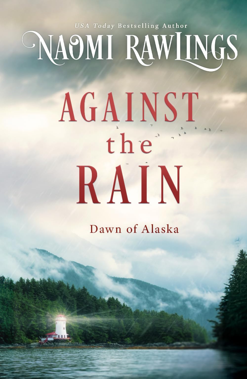 Against the Rain (Dawn of Alaska)