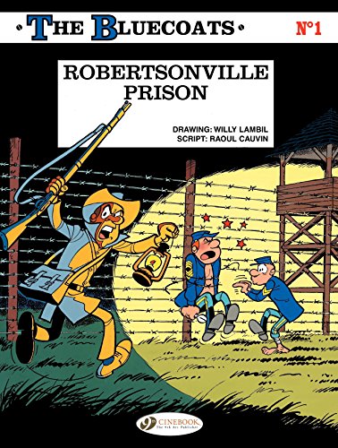 Télécharger The Bluecoats - Volume 1 - Robertsonville Prison (English Edition) Francais PDF