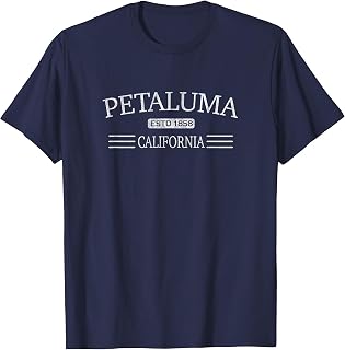 Petaluma California - CA T-Shirt