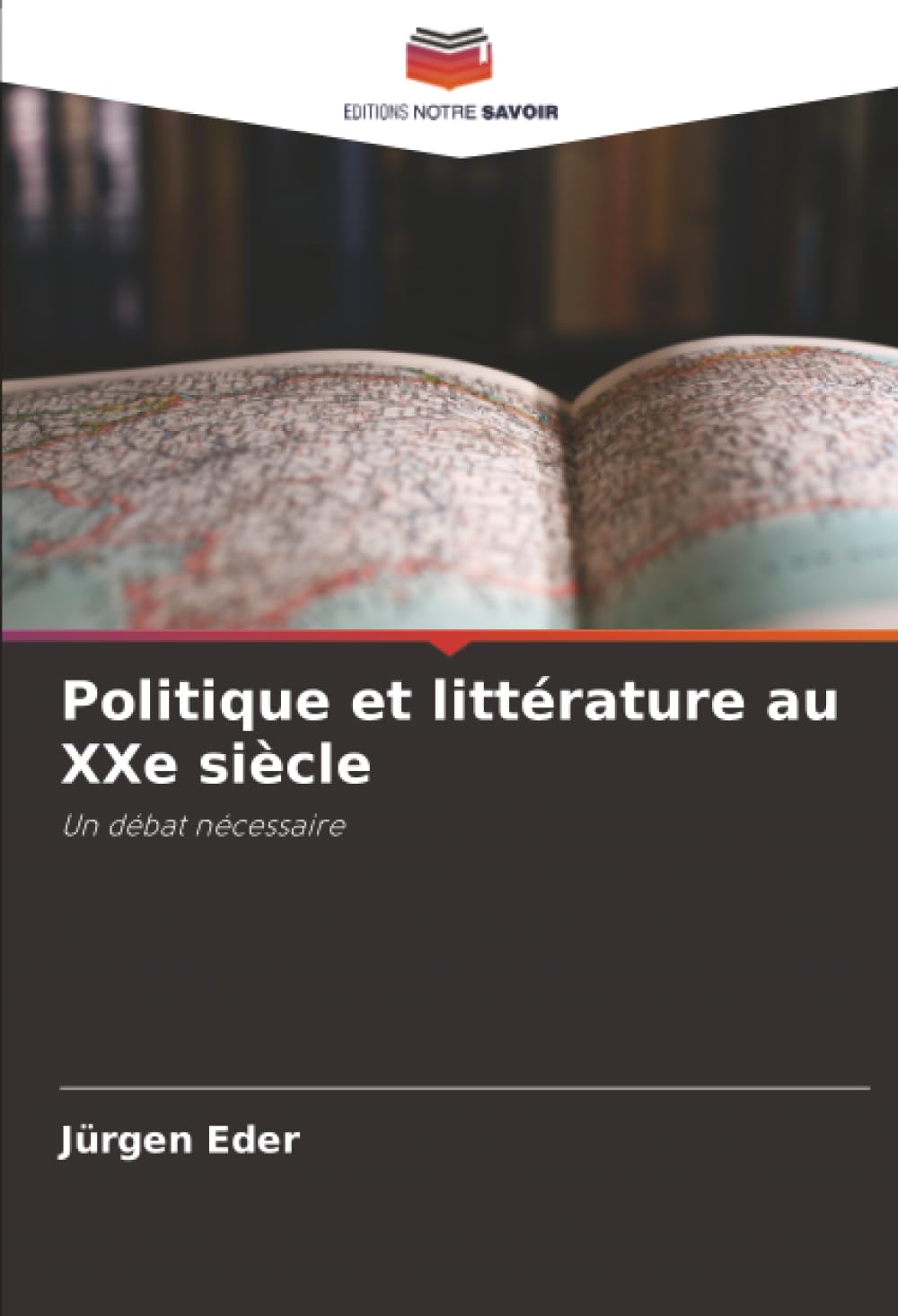 Politique et littérature au XXe siècle: Un débat nécessaire