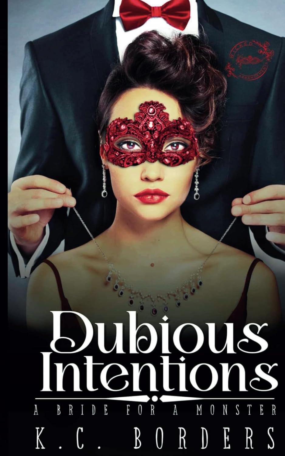 Dubious Intentions: A Bride For A Monster