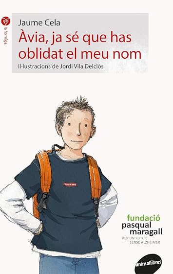 Àvia, ja sÈ que has oblidad el meu nom