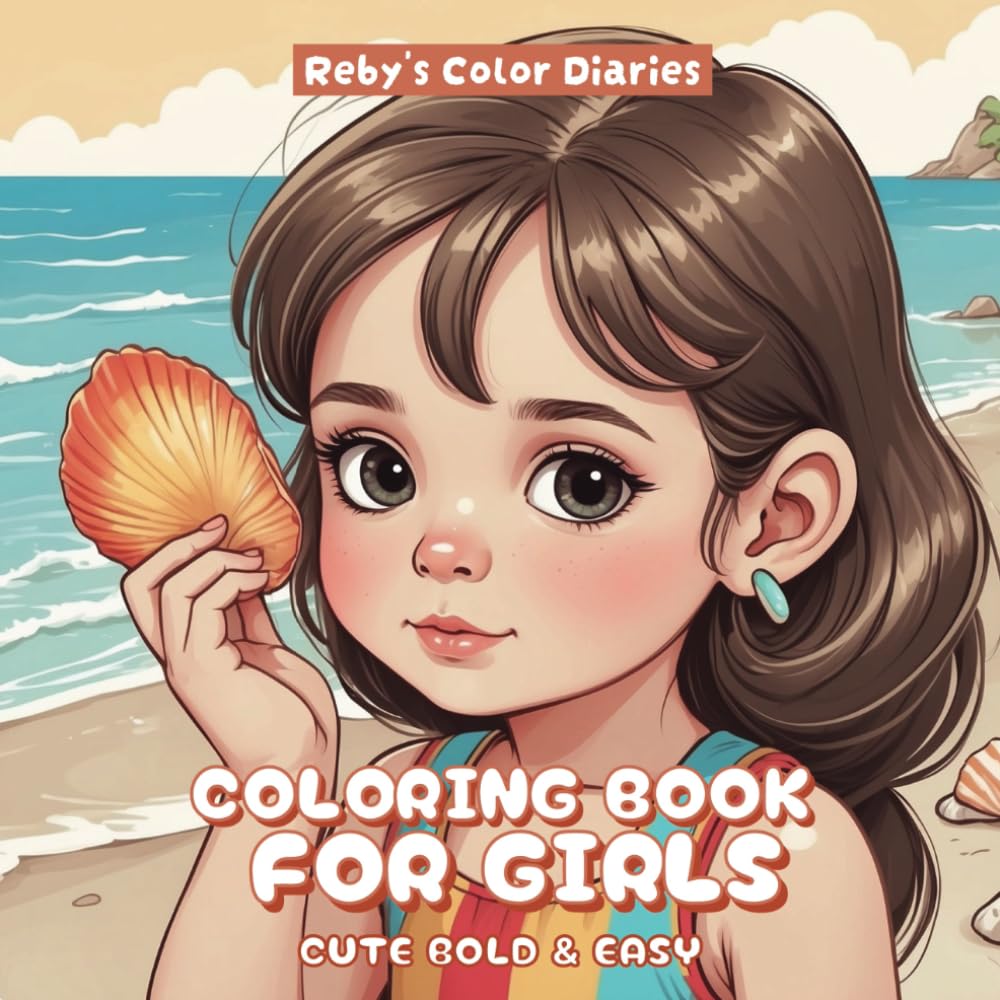 Coloring Book For Girls: Fun, Creative & Inspiring Simple Coloring Pages for Girls ages 3-8