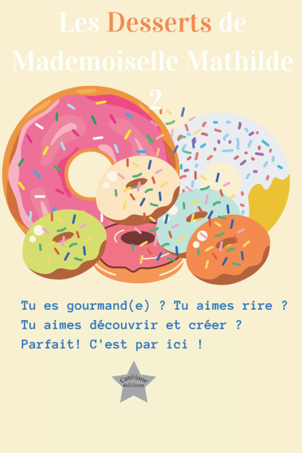 Les Desserts de Mademoiselle Mathilde: "à la conquête des fourneaux"