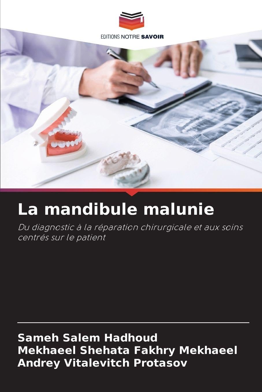 La mandibule malunie: Du diagnostic à la réparation chirurgicale et aux soins centrés sur le patient