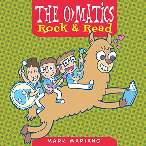 The O>Matics: Rock & Read