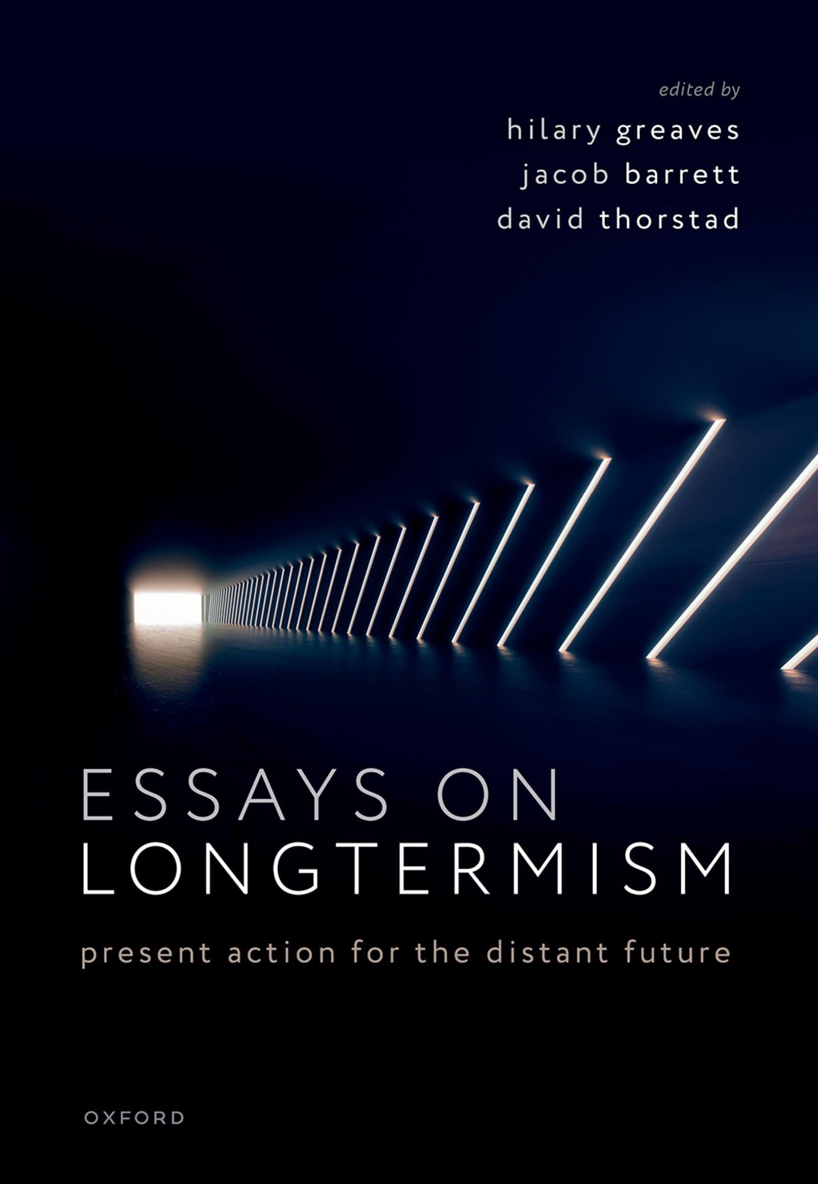 Essays on Longtermism: Present Action for the Distant Future