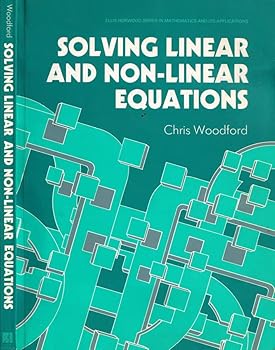 Paperback Solving Linear and Non-Linear Equations (Mathematics & Its Applications) Book