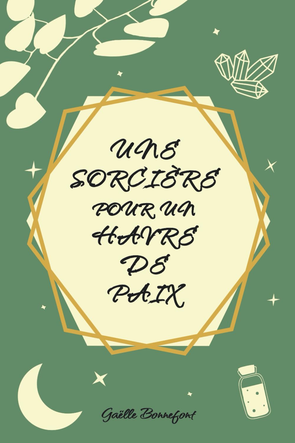 Une sorcière pour un havre de paix