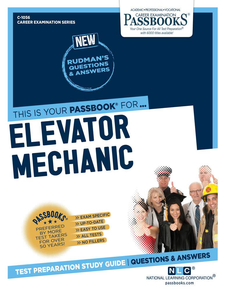 Elevator Mechanic C-1056: Passbooks Study Guide (Career Examination, 1056)