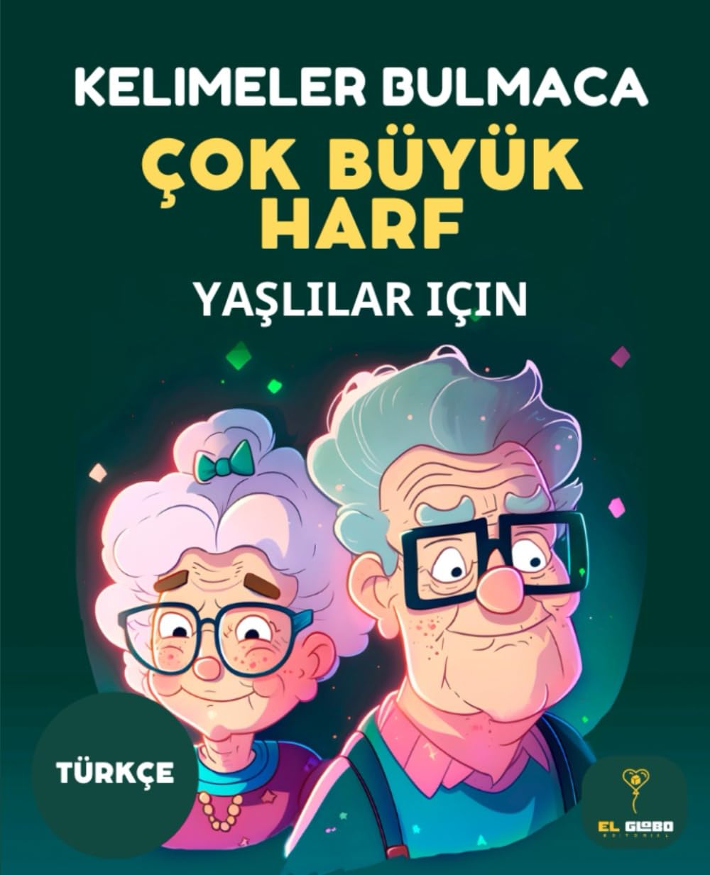 150 Kelimeler Bulmaca – Büyük Harfler – Yetişkinler için (Türkçe): Word Search in Turkish, Türkçe – Hafıza, Konsantrasyon, Zihin Egzersizi, Çözümleri ... – YAŞLILAR İÇİN BULMACALAR – BÜYÜK HARFLER)
