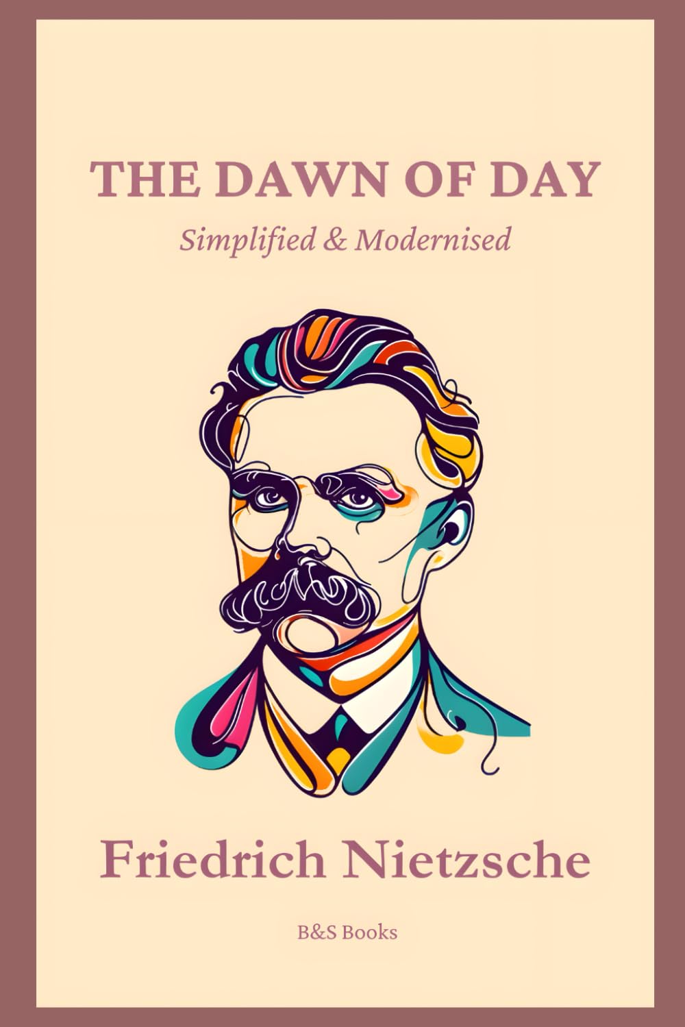 The Dawn of Day: Simplified and Modernised