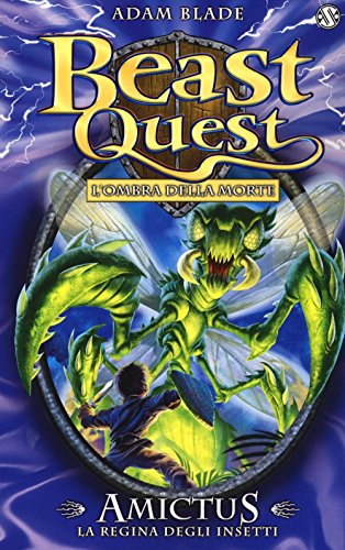 Amictus. La Regina Degli Insetti. Beast Quest (Vol. 30)