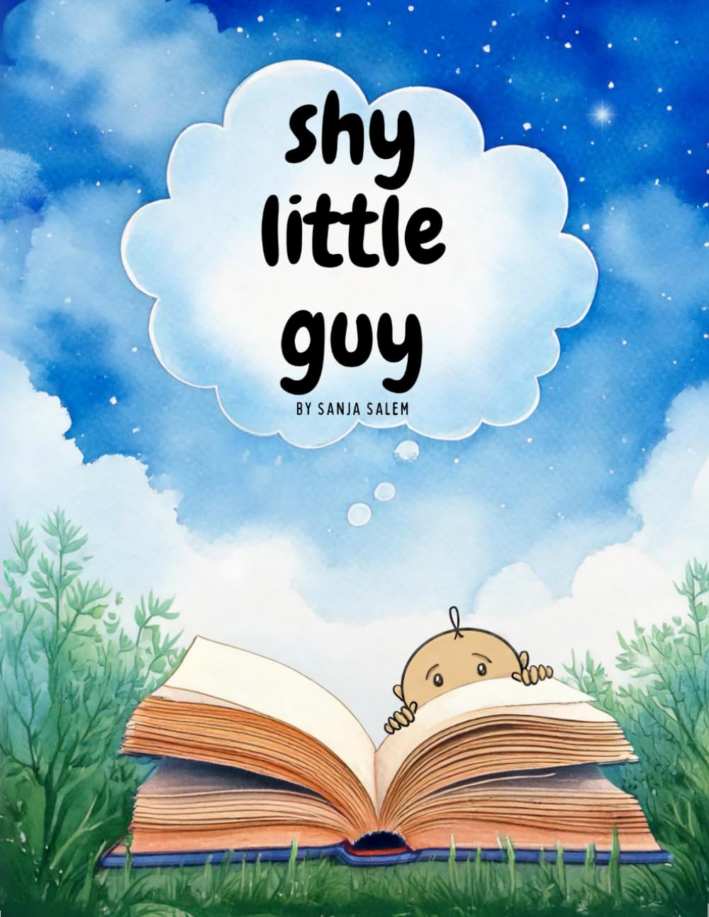 Shy Little Guy: A book about imagination and overcoming shyness.