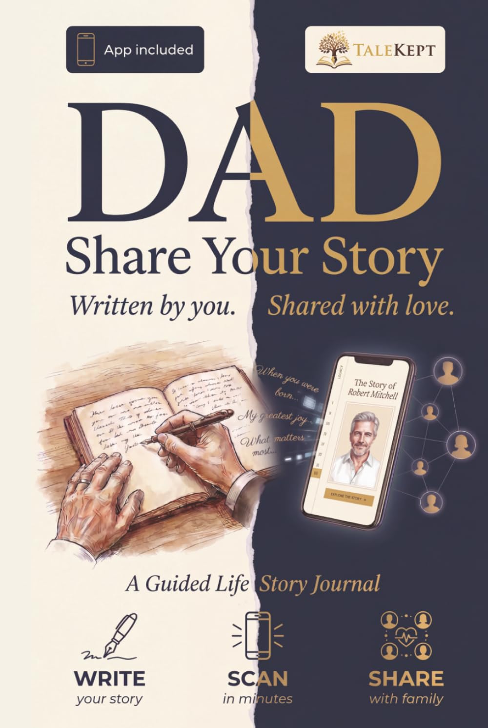 Dad, Share Your Story: A Guided Life Story Journal & Memory Keepsake to Preserve His Legacy — App Included