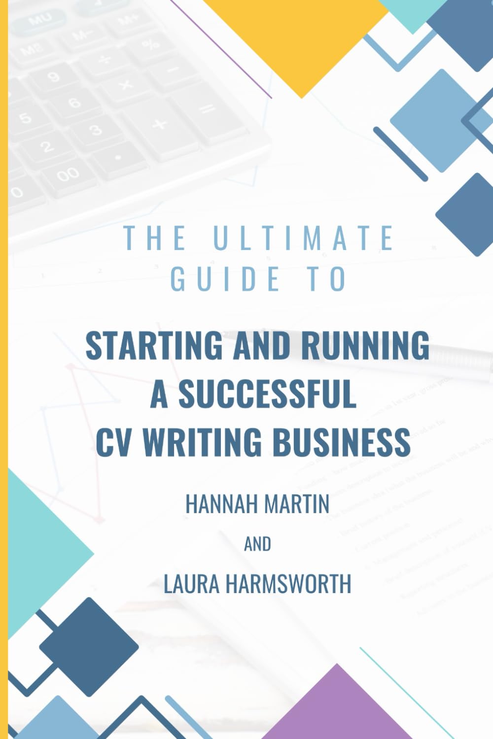 The Ultimate Guide To Starting And Running A Successful CV Writing Business