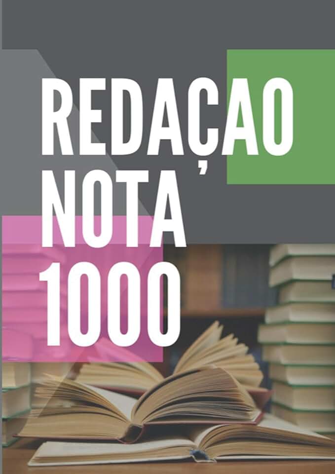 Redação Nota 1000: para Enem e Vestibular (Portuguese Edition)