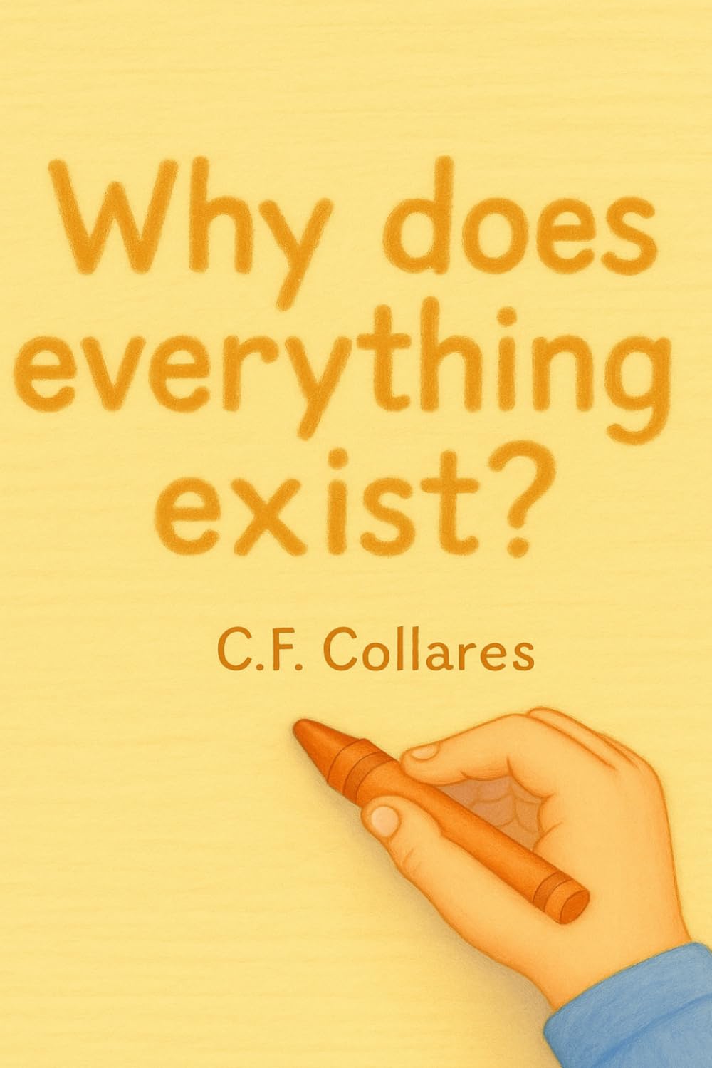 Why does everything exist?