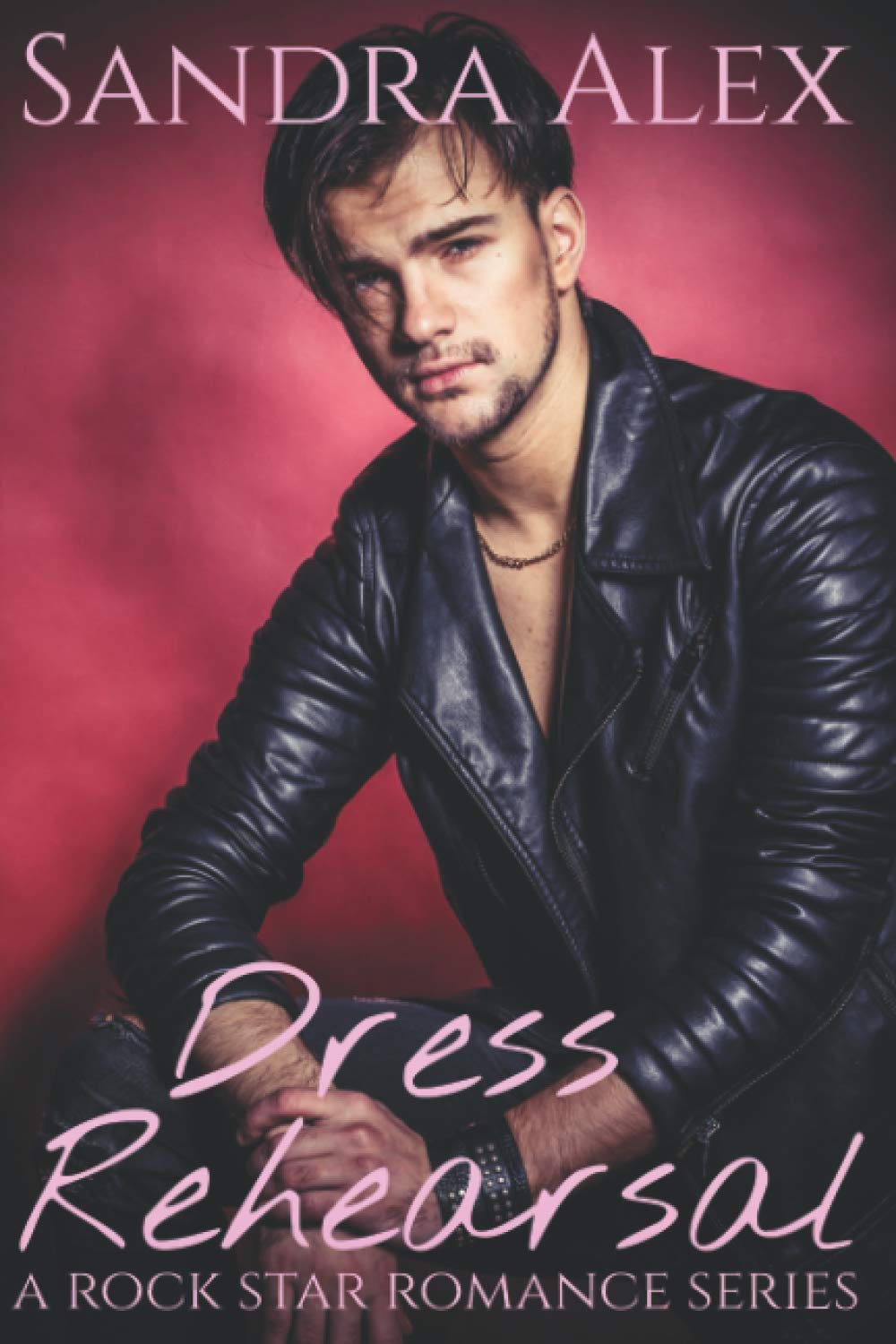 Buy Dress Rehearsal: 1 (Rock Star Romance) — BookShops.in