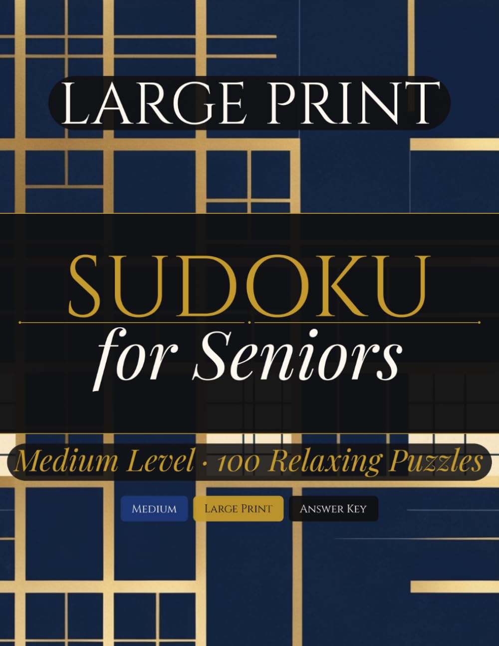 Large Print Sudoku for Seniors: 100 Medium Sudoku Puzzles with Large Grids and Solutions