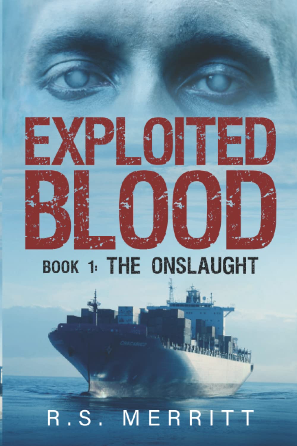 Exploited Blood: Book 1: The Onslaught