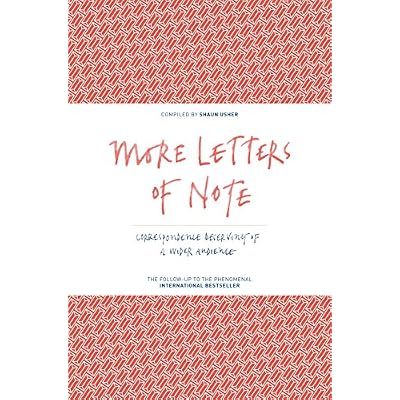 More Letters of Note