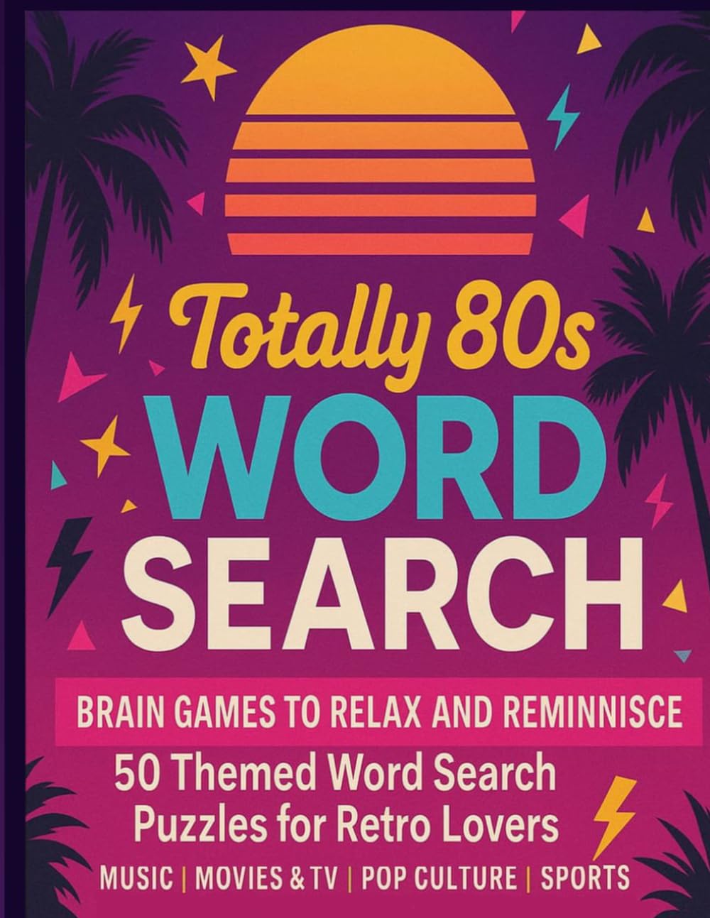 Totally 80s Word Search: 50 Themed Word Search Puzzles for Retro Lovers