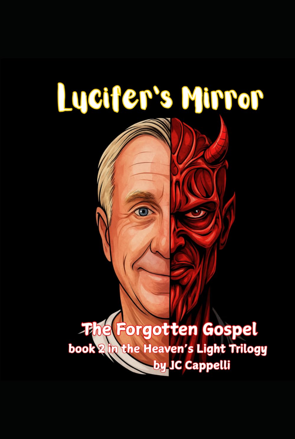 Lucifer's Mirror: The Forgotten Gospel (The Heaven's Light Trilogy)