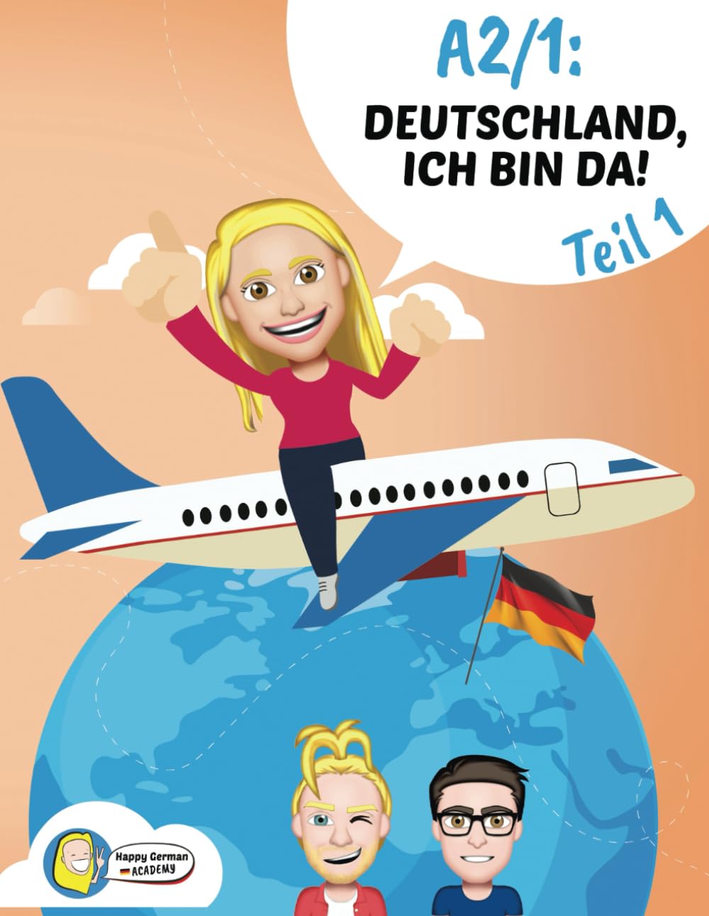 A2/1: Deutschland, ich bin da! (Companion to the Happy German Online Course)