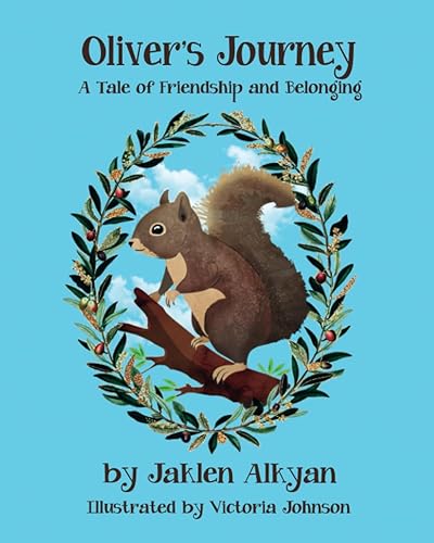 Oliver's Journey A Tale of Friendship and Belonging