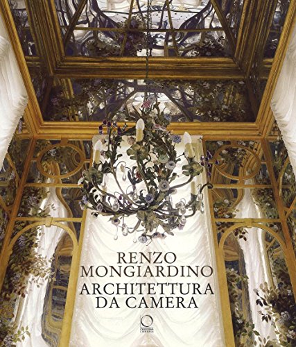 Renzo Mongiardino. Architettura da camera. Ediz. illustrata Renzo Mongiardino. Architettura da camera. Ediz. illustrata