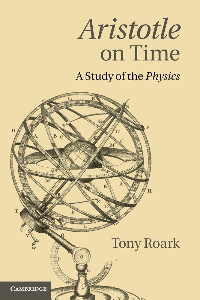 Aristotle on Time: A Study Of The Physics