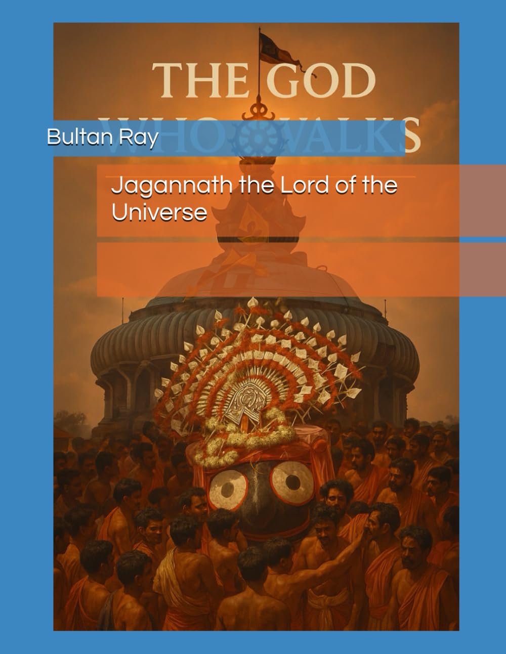 Jagannath the Lord of the Universe (Jagannath the Lord of Universe part 1)