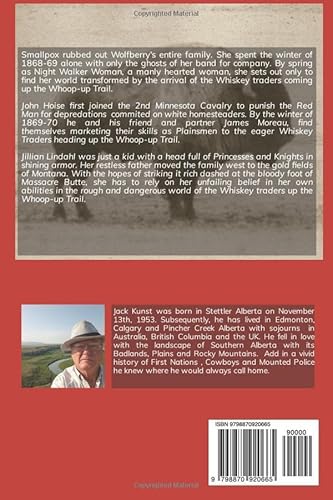 A'isinai'pi Where the Writings Are: An Apocryphal History of the Old Whoop-up Trail 1869-1889