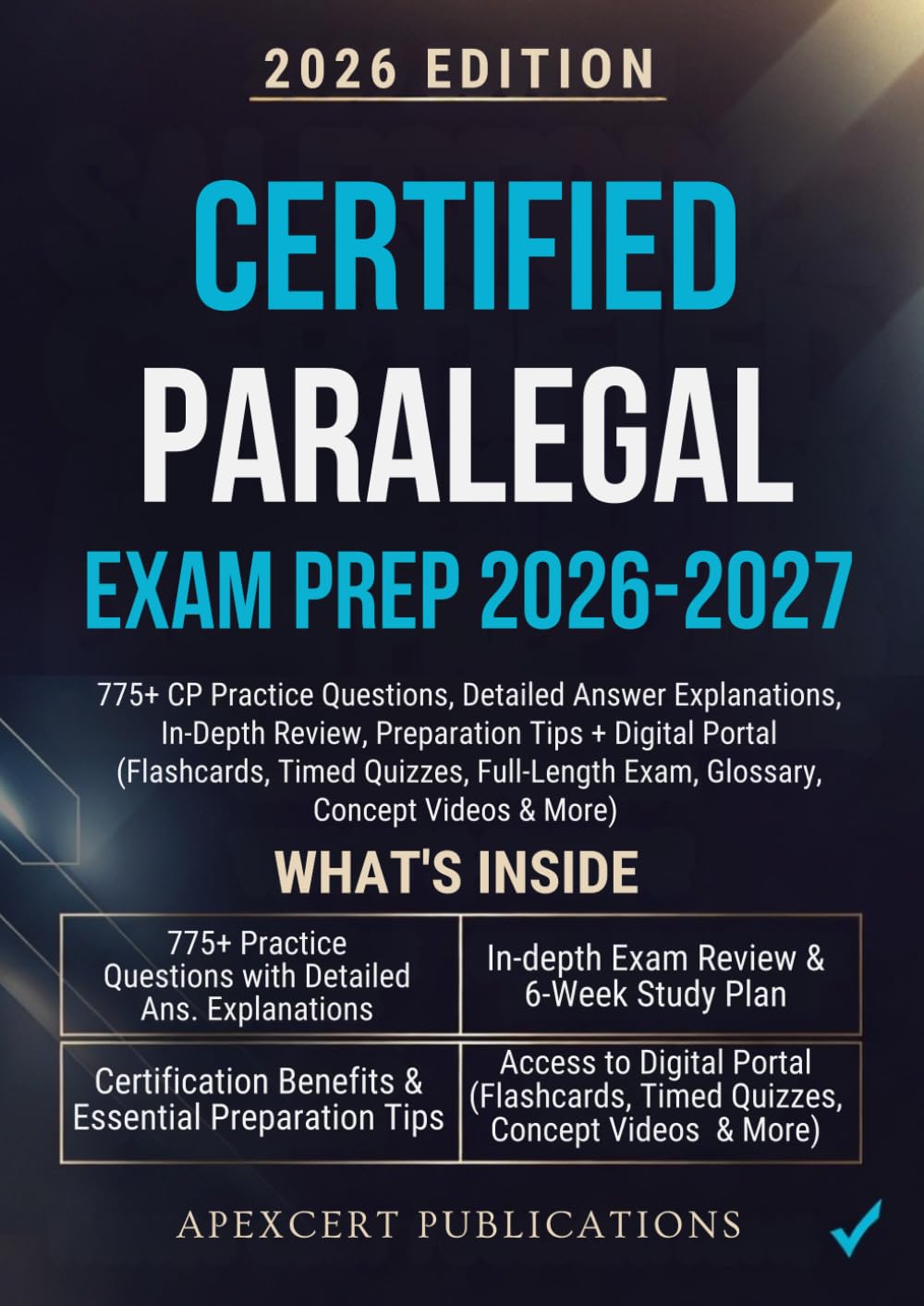 CERTIFIED PARALEGAL EXAM PREP 2026-2027: 775+ CP Practice Questions, Detailed Answer Explanations, In-Depth Review, Preparation Tips + Digital Portal ... Exam, Glossary, Concept Videos & More)
