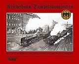  Reichsbahn-Dampflokomotiven: Aus dem berühmten Lokomotiv-Bildarchiv von Carl Bellingrodt