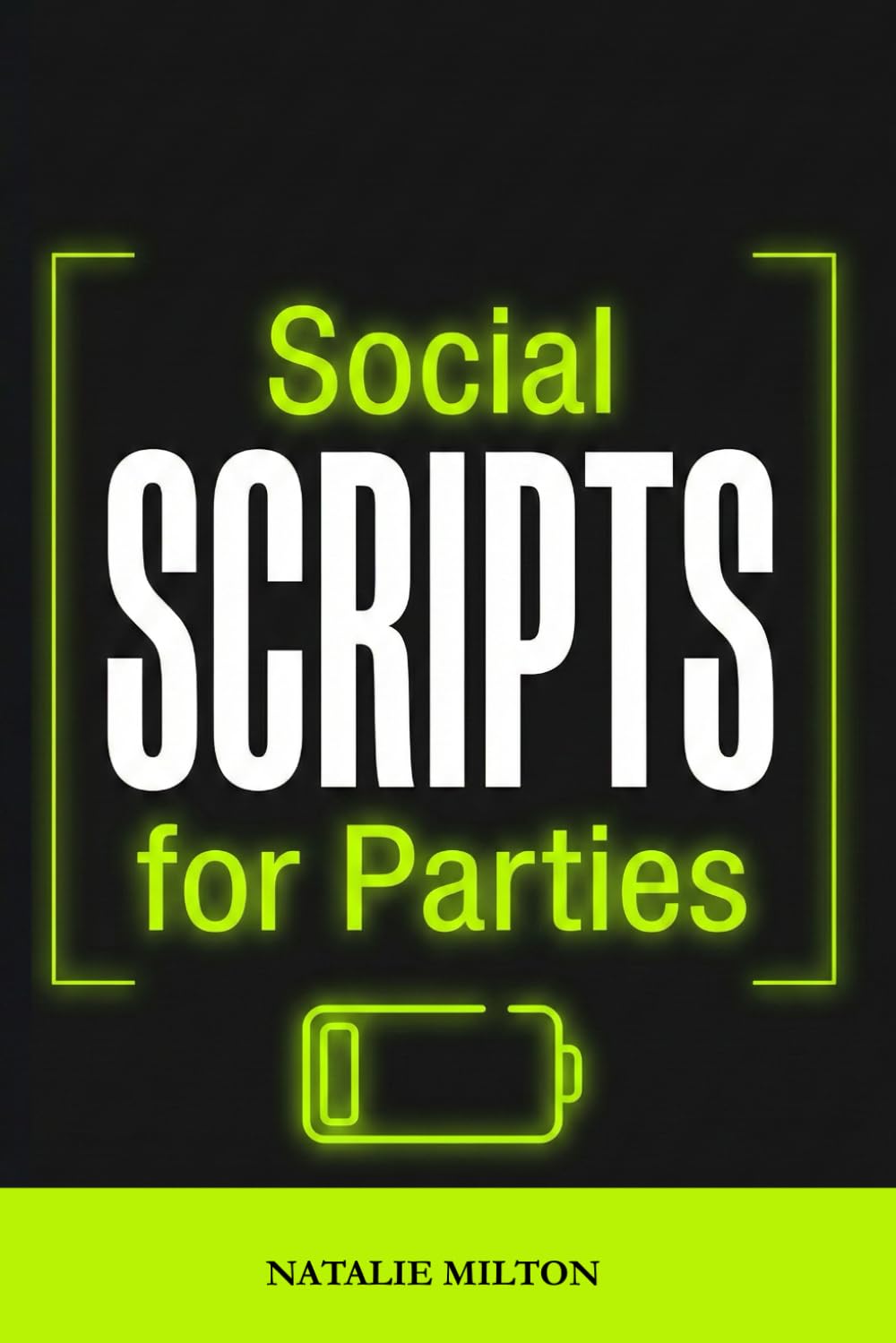 Small Talk Scripts for Parties: 50+ Exact Phrases to Beat Anxiety, Eliminate Mind-Blanks & Survive Gatherings Without Liquid Courage