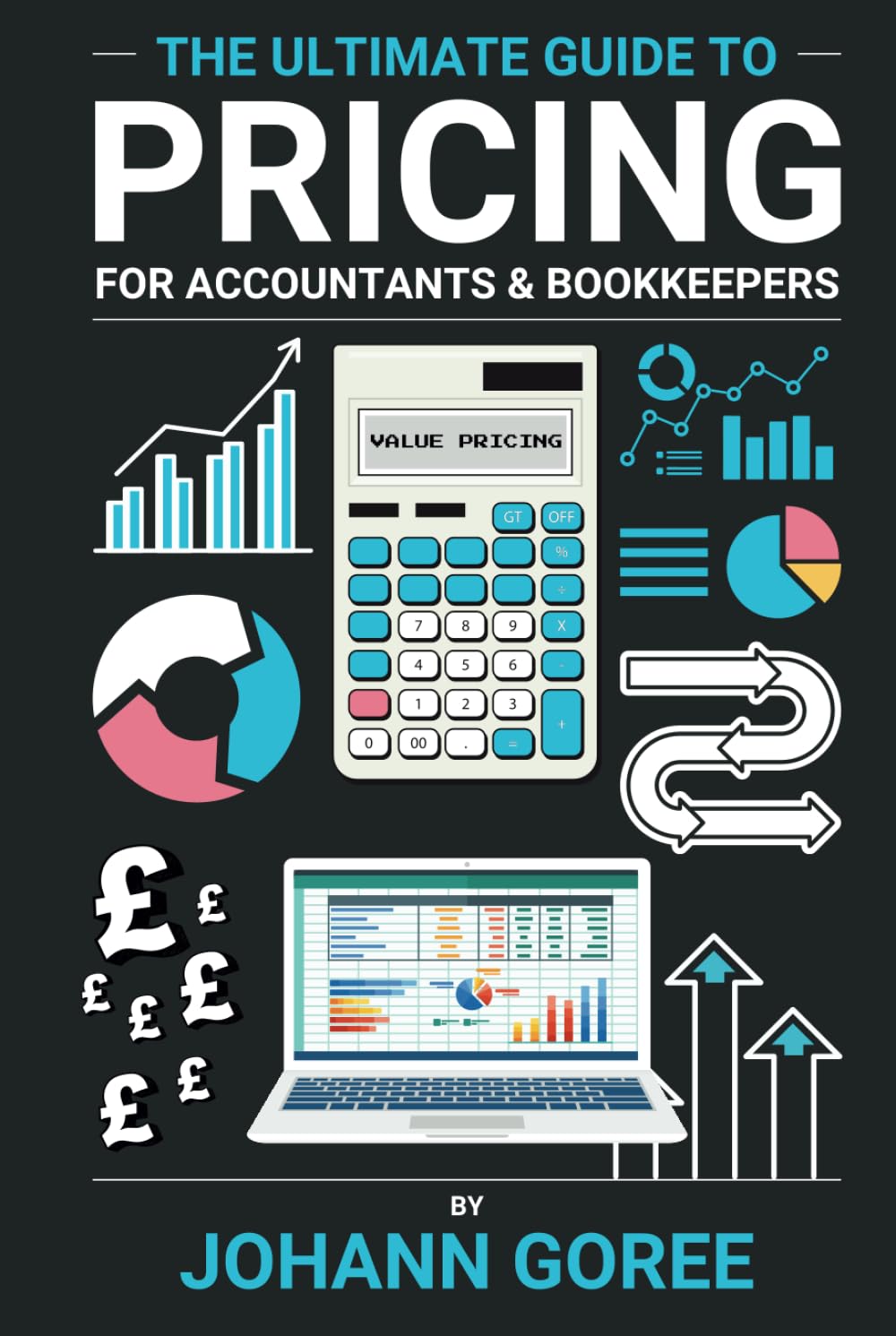 The Ultimate Pricing Guide for Accountants & Bookkeepers
