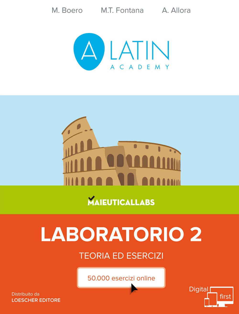 Alatin Academy. Corso Di Lingua E Cultura Latina «Digital First». Laboratorio. Teoria Ed Esercizi. Per Le Scuole Superiori. Con E-Book. Con Espansione Online (Vol. 2) - 4