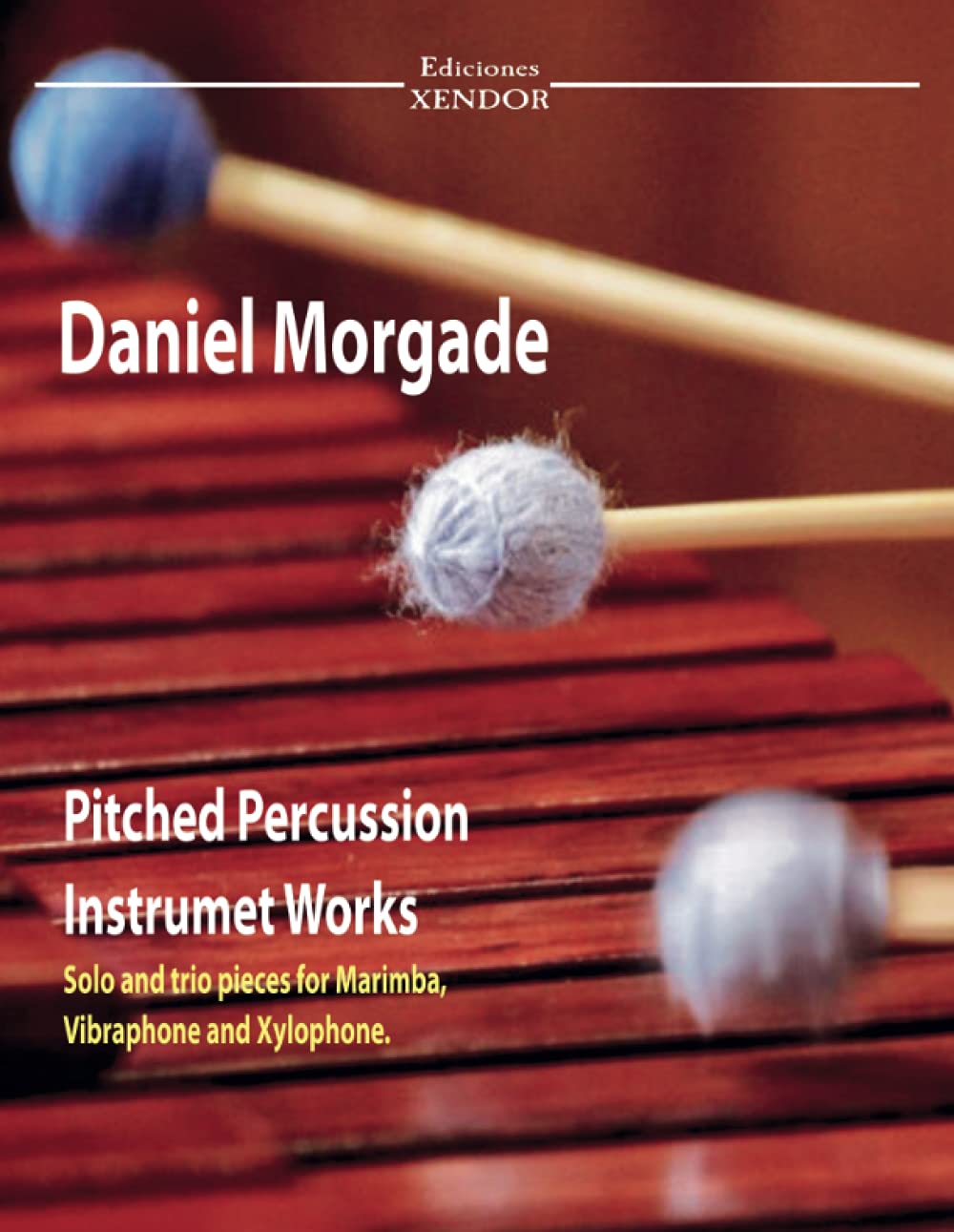 Daniel Morgade's pitched percussion instruments works: Solo works and trios for marimba, xylophone and vibraphone.