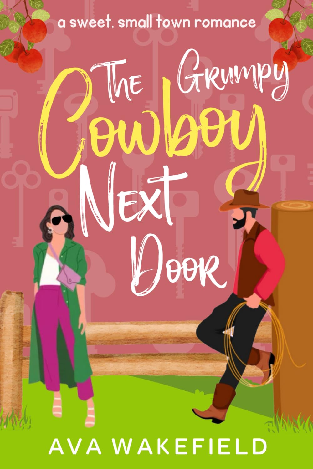 The Grumpy Cowboy Next Door: A Sweet, Small-Town Romance (The Sugar Plum Series)