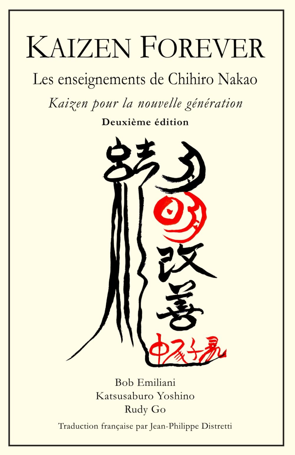 KAIZEN FOREVER: Les enseignements de Chihiro Nakao