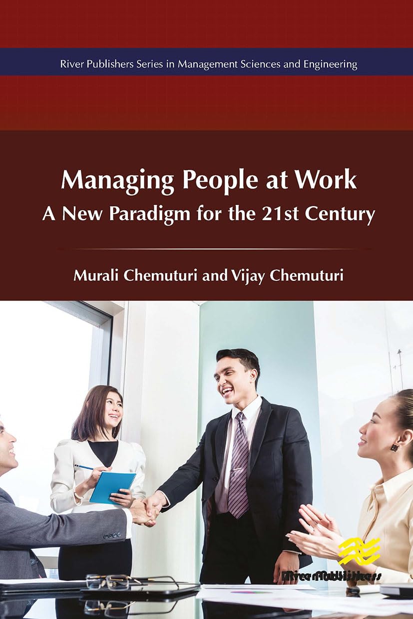 Managing of People at Work: A New Paradigm for the 21st Century