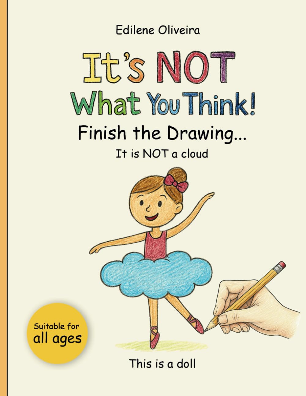 It's Not What You Think: Finish The Drawing