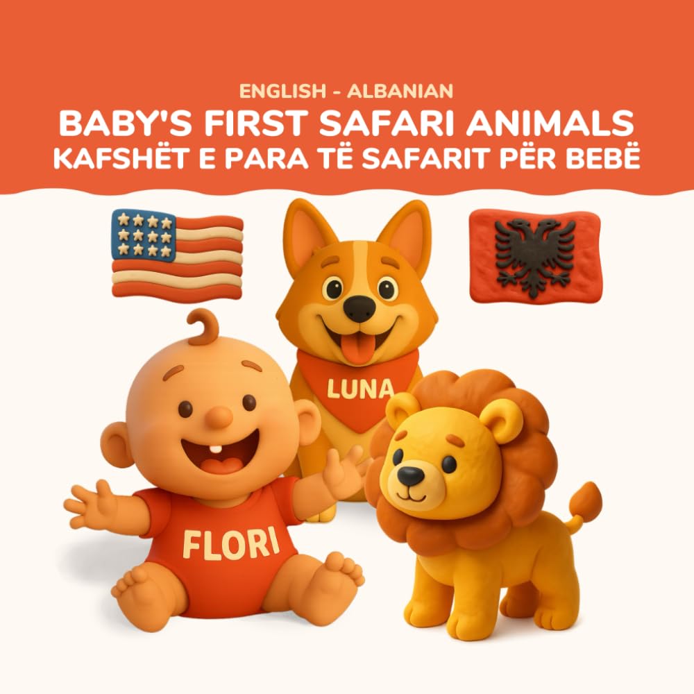 Baby's First Safari Animals - Kafshët e Para të Safarit për Bebë | English-Albanian Bilingual Children's Book | 32 Safari Animals | Ages 0-3: 32 ... Luna – Baby's First Words (English-Albanian))