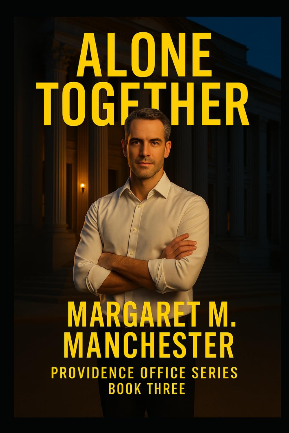 Alone Together: Jamie and Eleanor’s Story (The Providence Office Series)