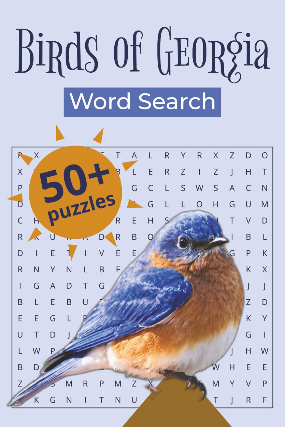 Birds of Georgia Word Search Puzzle Book for Adults: 800+ Words | Featuring Georgia's Native and Migratory Birds | Perfect for Bird Watchers, Nature Lovers, and Puzzle Enthusiasts