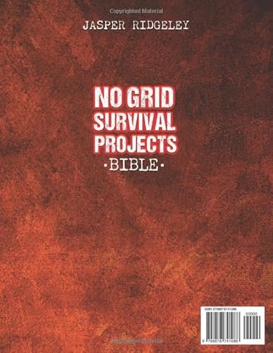 No Grid Survival Projects Bible: [13 books in 1] Innovative Projects to Be Self-Sufficient Off-Grid