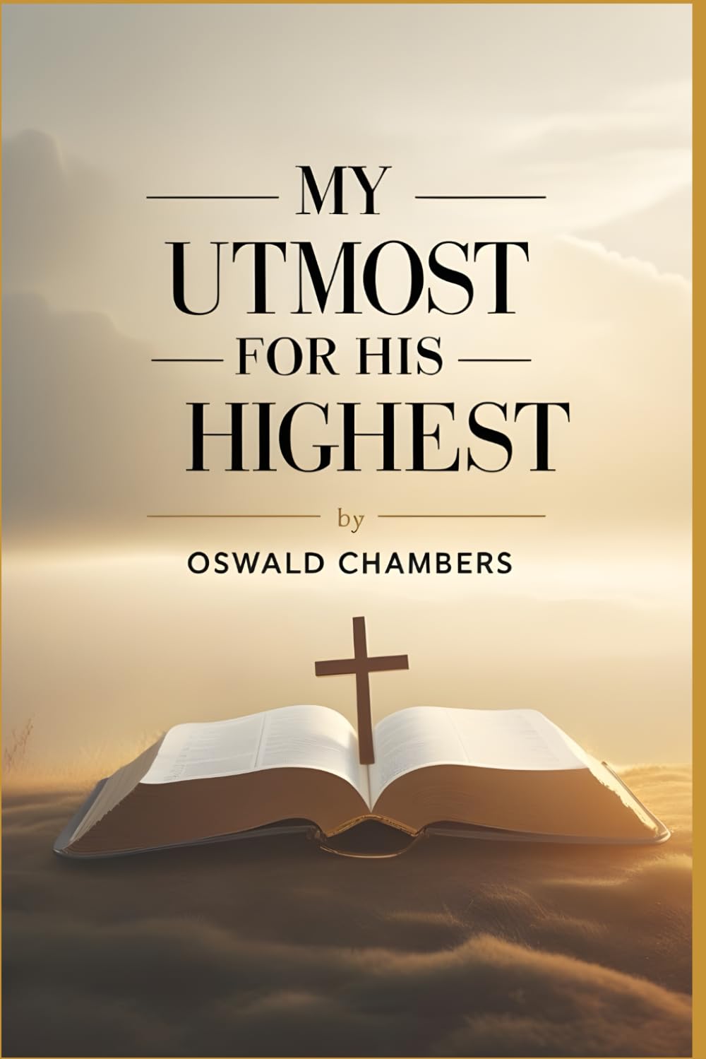 My Utmost for His Highest