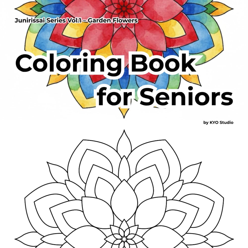 Coloring Book for Seniors: Bold & Simple Garden Flower Designs for Relaxation – 12 Floral Motifs (Junirissai Series)